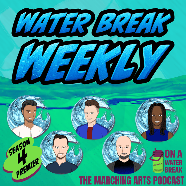 Marching Arts News: Water Break Weekly Returns — DCI 2026 Outlook, WGI 2026 Updates & Rose Parade Rain image