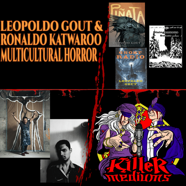 Multicultural Horror w/ Leopoldo Gout and Ronaldo Katwaroo image