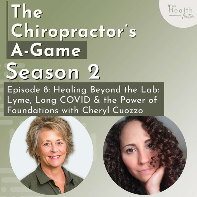 S2 : EP 8 - Healing Beyond the Lab: Lyme, Long COVID & the Power of Foundations with Cheryl Cuozzo image
