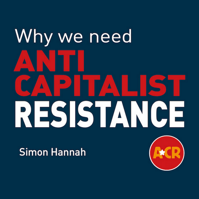 Why We Need Anti-Capitalist Resistance image