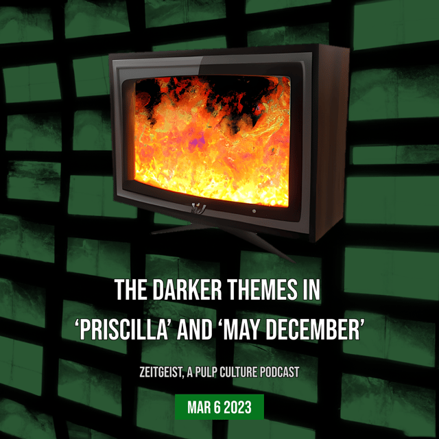 The Darker Themes in ‘Priscilla’ and ‘May December’ image