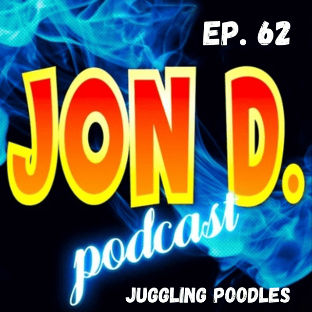 Ep 62 - Juggling Poodles   image