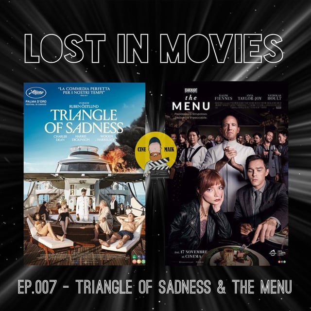 Ep. 007 Triangle of Sadness & The Menu by Michele Finardi · Zencastr