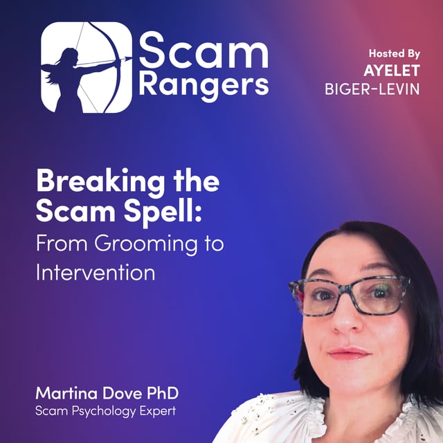 Breaking the Scam Spell: From Grooming to Intervention with Martina Dove, Scam psychology expert image