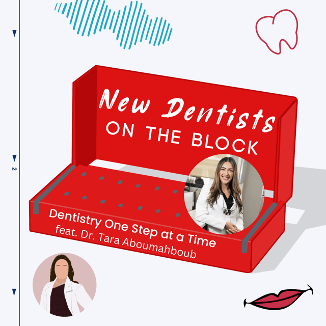 Dentistry One Step at a Time w/ Dr. Tara Aboumahboub image