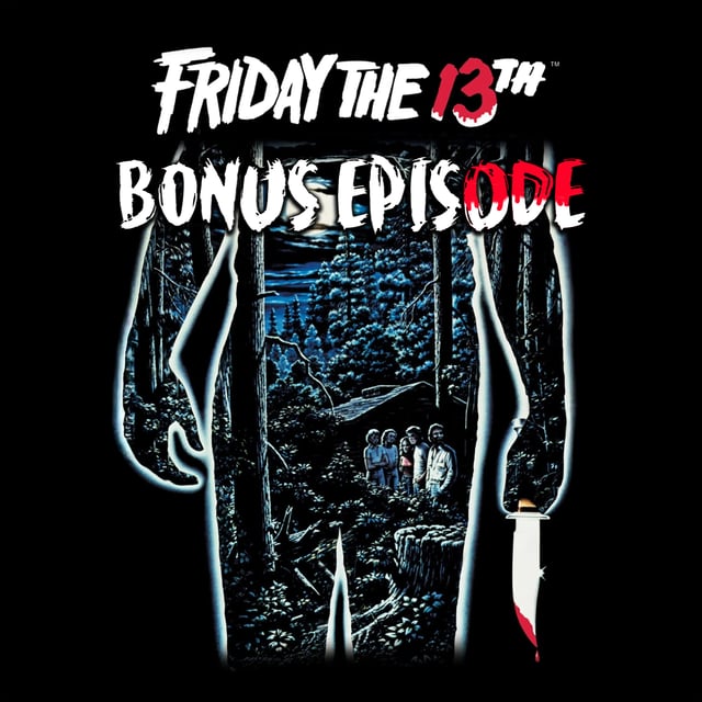 Ep 118: Friday the 13th (1980) BONUS EPISODE image