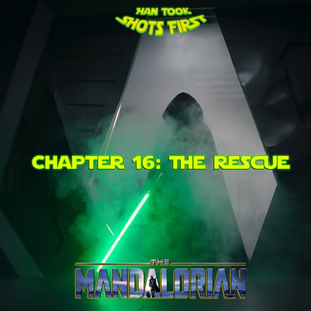 HTSF Ep 34: The Mandalorian Ch 16 - The Rescue image