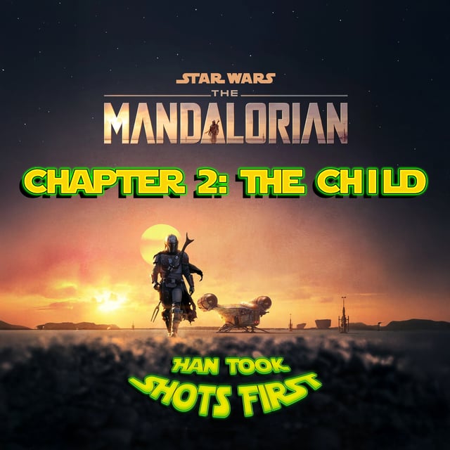 Han Took Shots First - Ep 20: The Mandalorian Chapter 2 - The Child image
