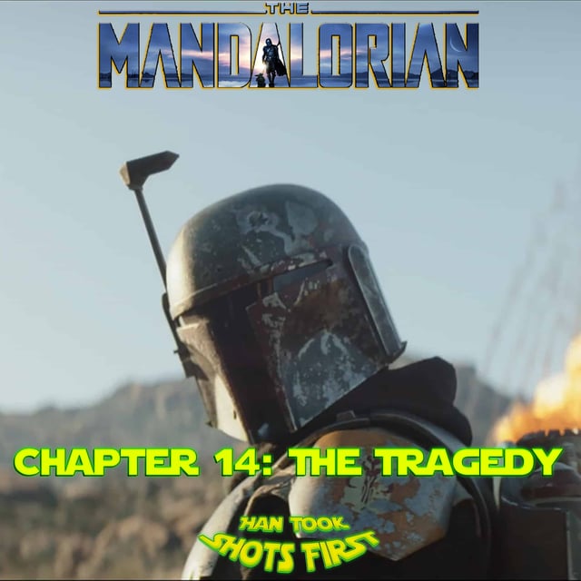 HTSF Ep 32: The Mandalorian Ch 14 - The Tragedy image