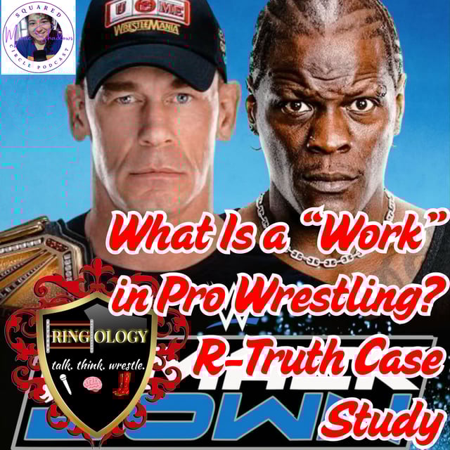 What “Work” Really Means in Wrestling: R-Truth Case Study | Ringology Ep. 1 image