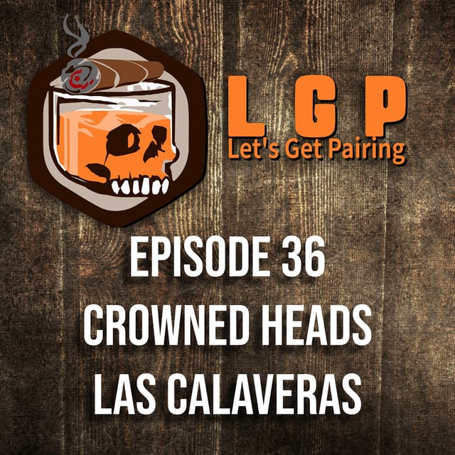 LGP 36 - Crowned Heads Las Calaveras 2024 image