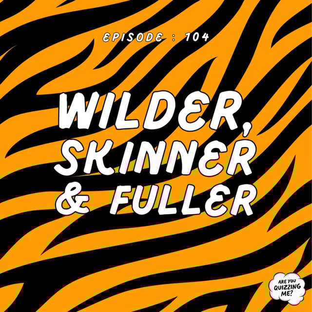 Episode 104 - Wilder, Skinner & Fuller image