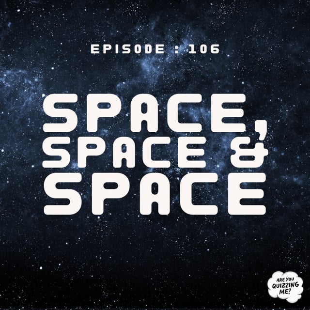 Episode 106 - Space, Space & Space image
