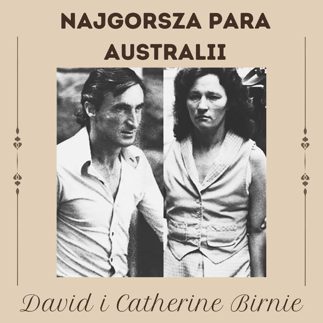 86. Najgorsza para Australii: David i Catherine Birnie image