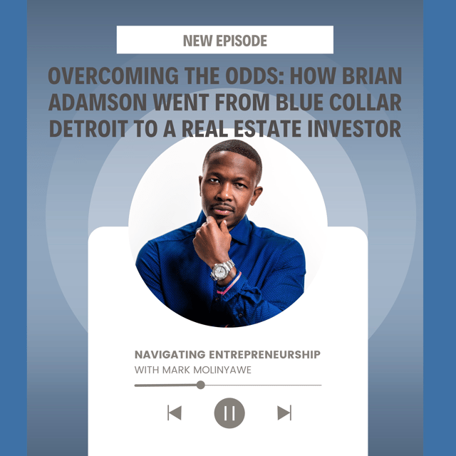 Overcoming The Odds: How Brian Adamson Went From Blue Collar Detroit to a 7-Figure Real Estate Investor image