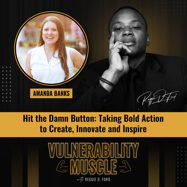 034 - Hit the Damn Button: Taking Bold Action to Create, Innovate, and Inspire image