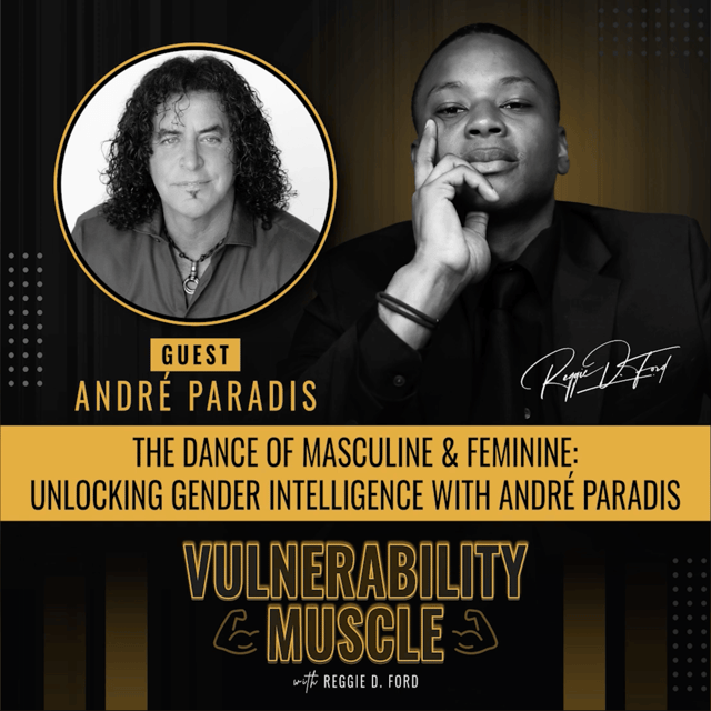 036 - The Dance of Masculine & Feminine: Unlocking Gender Intelligence with André Paradis image