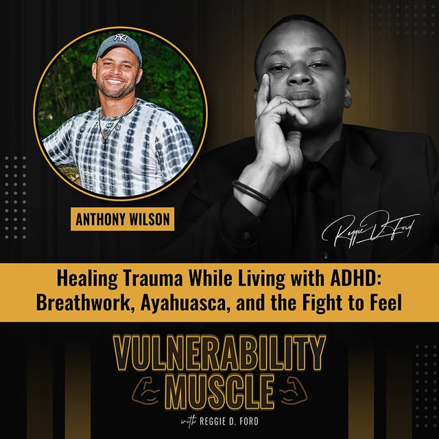 Healing Trauma While Living with ADHD: Breathwork, Ayahuasca, and the Fight to Feel image