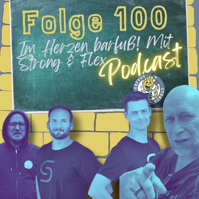 #100 Im Herzen Barfuss! Jubiläumsfolge mit  unseren Gästen Strong & Flex image