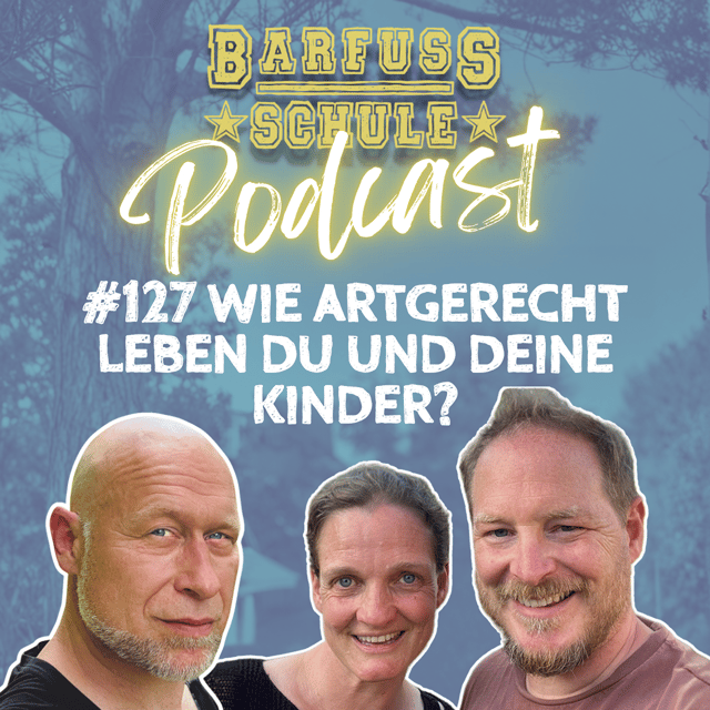 #127 Wie artgerecht leben Du und Deine Kinder? Mit Nicola Schmidt vom artgerecht-projekt image
