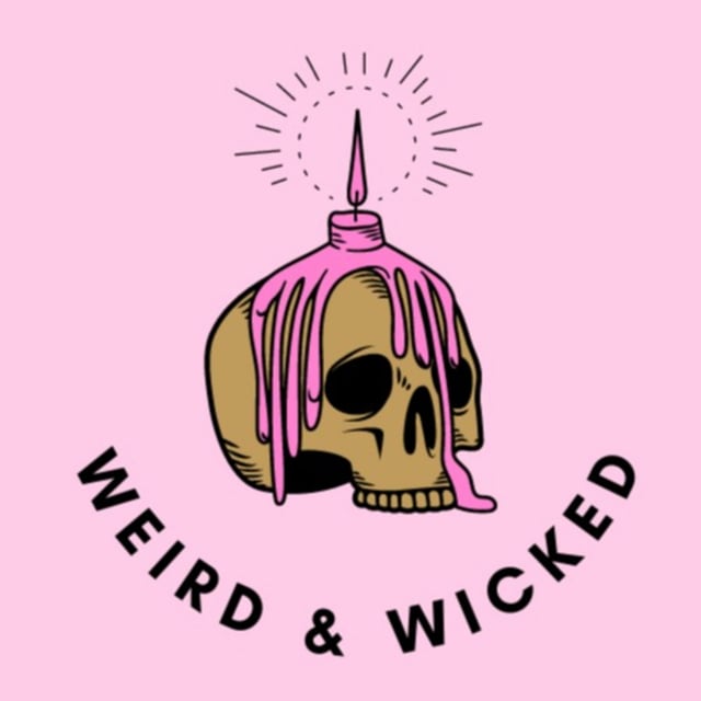 Welcome to the Weird and Wicked Podcast image