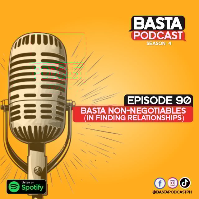 Episode 90: Basta Non-Negotioables (In Finding Relationships) image