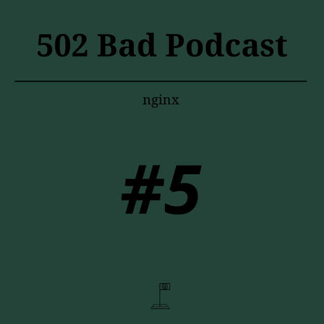 502 Bad Podcast #5  image
