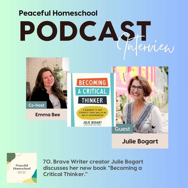 70.  Brave Writer creator Julie Bogart discusses her new book "Becoming a Critical Thinker" image