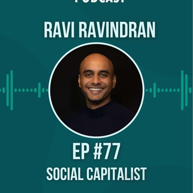 #77 Social Capitalist w/ Ravi Ravindran image