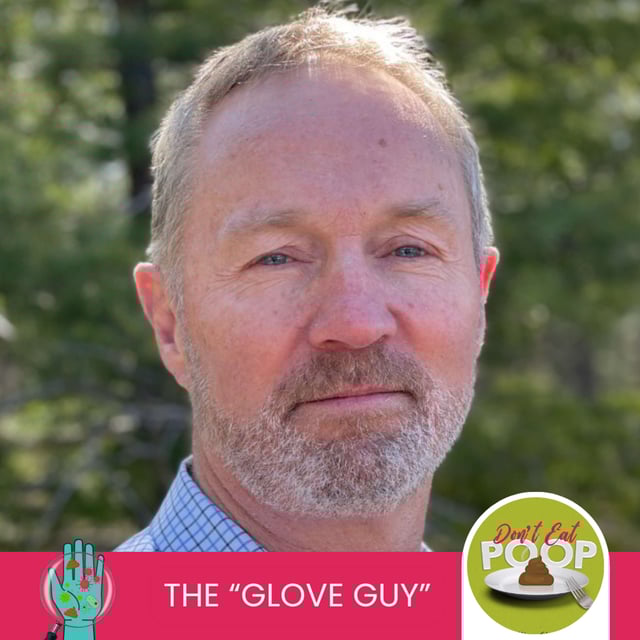 Gloves: Risks and Solutions for the Most Overlooked Zone 1 Food Safety Item with Steve Ardagh, CEO & Founder of Eagle Protect | Episode 115 image