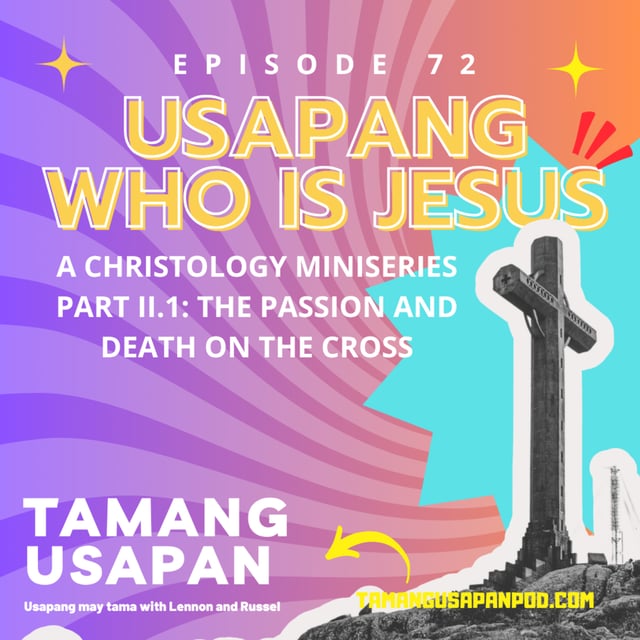 Usapang Who is Jesus (Part II a): The Passion and Death on the Cross image