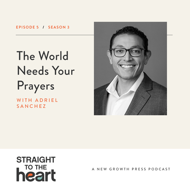 The World Needs Your Prayers with Adriel Sanchez image