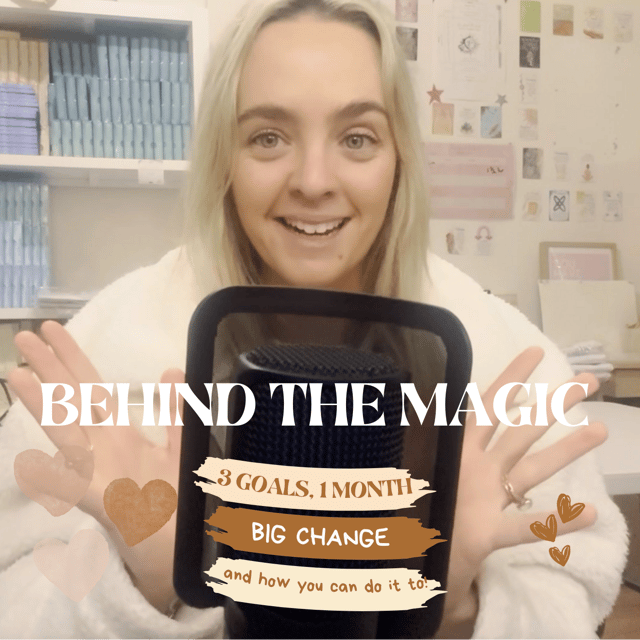 Pt 1 ~ Behind the Magic ~ 3 Goals, 1 Month, Big Change (And How You Can Too)  image