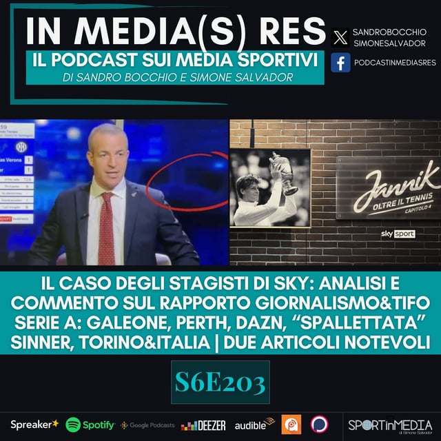 S6E203 | Il caso degli stagisti a Sky Sport, riflessioni su giornalismo&tifo | IA, Serie A, Sinner e Finals, Due articoli notevoli image