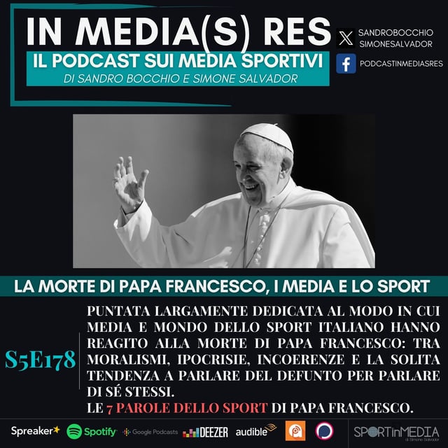 S5E178 | La morte di Papa Francesco: i media e lo sport italiano tra contrizione e ipocrisia; le 7 parole dello sport di Bergoglio image