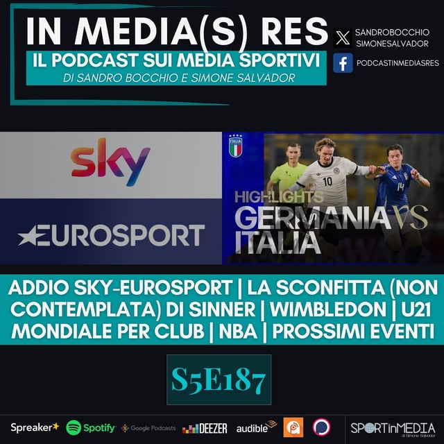 S5E187 | Sky-Eurosport: fine di un'era, Sinner e la sconfitta ad Halle, Wimbledon, Under 21, Mondiale per Club, NBA, Prossimi eventi image