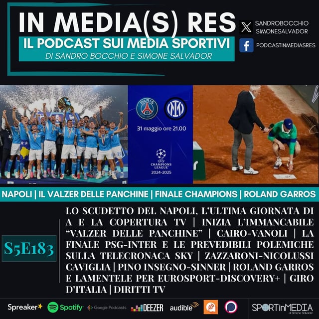 S5E183 | Scudetto Napoli e ultimi verdetti in Tv, Finale Champions, il Valzer (!) degli allenatori, Zazzaroni, Roland Garros, Pino Insegno image