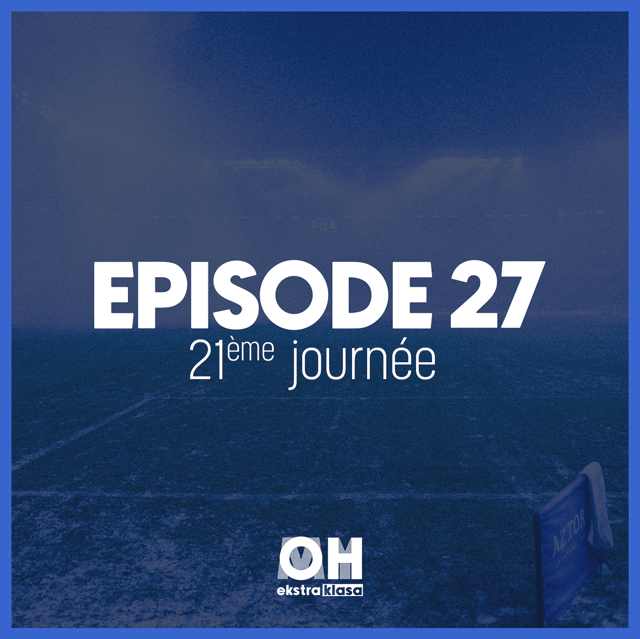 Qui va gagner ? Qui va descendre ??? - OhMyEkstraklasa S3. Ep.27 image