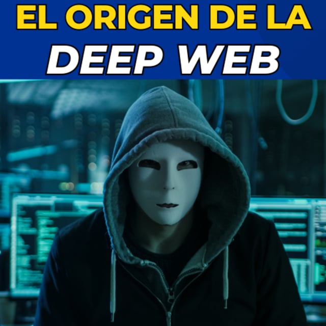 El origen de la DEEP WEB image