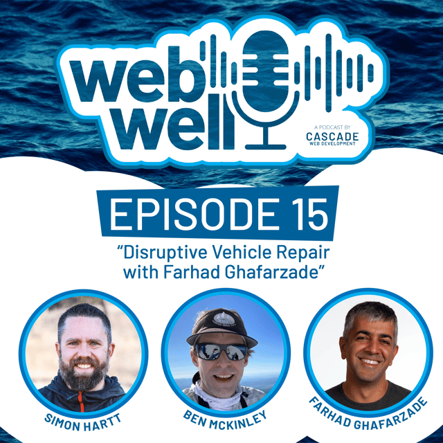 The WebWell Podcast, Episode 15 - "Disruptive Vehicle Repair with Farhad Ghafarzade" image
