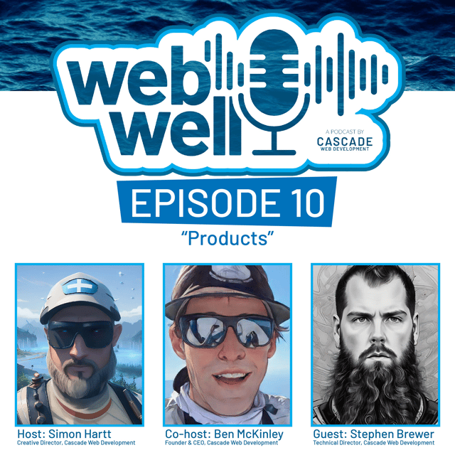 The WebWell Podcast, Episode 10 - "Products" image