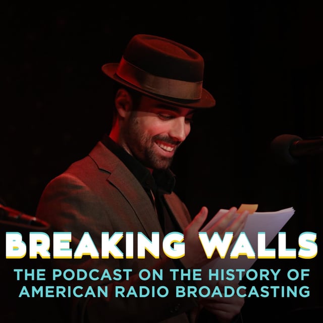 BW - EP155—001: New York And The 1944 Radio World—Why I'm Here—Breaking Walls' 10th Anniversary image