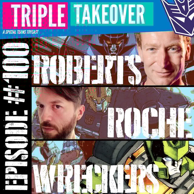 #100: IDW's Transformers Last Stand of the Wreckers (featuring James Roberts & Nick Roche) image
