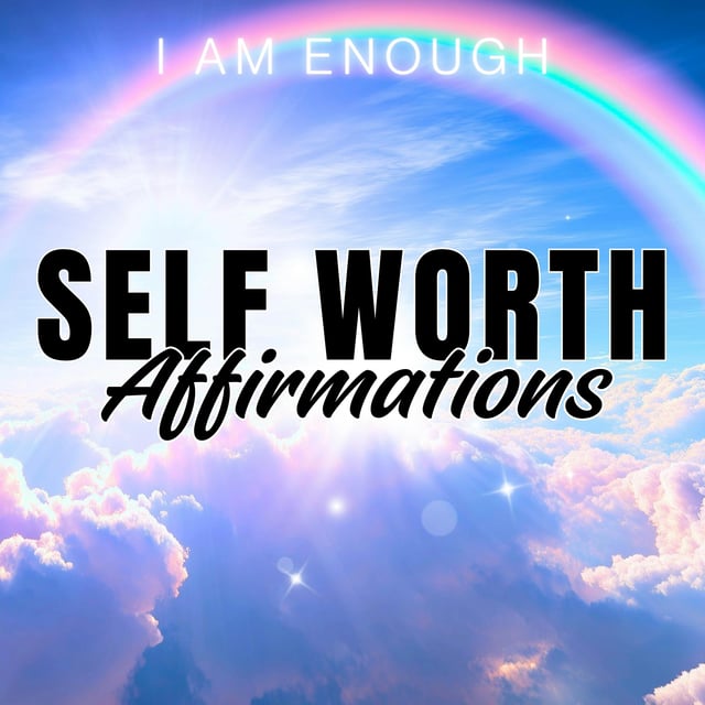 I AM ENOUGH | Positive Affirmations for Self Worth image