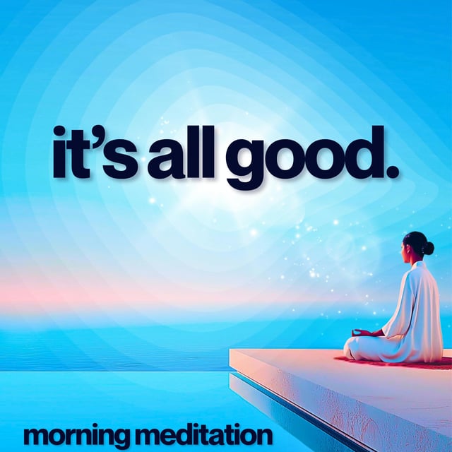 Guided Morning Meditation for Positive Energy | It's All Good! image