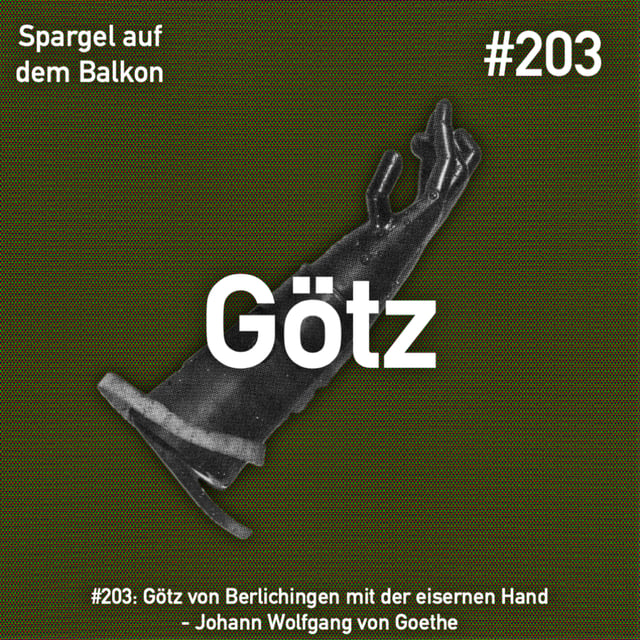 #203: Götz von Berlichingen - Johann Wolfgang von Goethe image