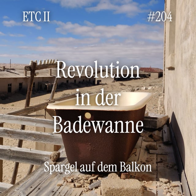 #204: ETC II - Revolution in der Badewanne image