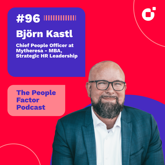 #96 - Björn Kastl | Chief People Officer at Mytheresa - MBA, Strategic HR Leadership image