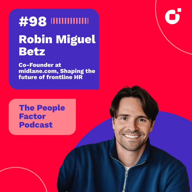 #98 - Robin Miguel Betz | Co-Founder at midlane.com, Shaping the future of frontline HR image