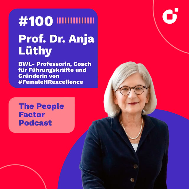 #100 - Prof. Dr. Anja Luthy | BWL- Professorin, Coach für Führungskräfte und Gründerin von #FemaleHRexcellence image